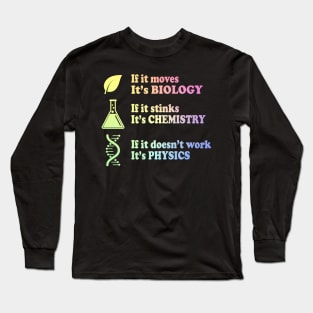 Biology - Chemistry - Physics Long Sleeve T-Shirt